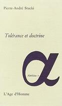 Couverture du livre « Tolerance Et Doctrine » de Pierre-Andre Stucki aux éditions L'age D'homme