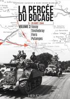 Couverture du livre « LA PERCEE DU BOCAGE TOME 3 5-20 AOUT 1944 : VASSY - TINCHEBRAY - FLERS - PUTANGES » de Stephane Jacquet et Marc Henri Barrabe aux éditions Heimdal