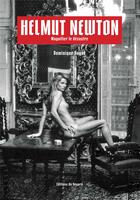 Couverture du livre « Helmut Newton ; magnifier le désastre » de Dominique Baqué aux éditions Le Regard