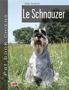 Couverture du livre « Le schnauzer » de Roshardt D aux éditions Artemis