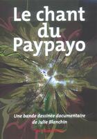 Couverture du livre « Le chant du paypayo - une bande dessinee documentaire » de Blanchin Fujita J. aux éditions Ibis Rouge