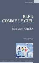 Couverture du livre « Bleu comme le ciel » de Norimizu Ameya aux éditions Espaces 34