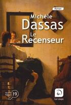 Couverture du livre « Le recenseur » de Michele Dassas aux éditions Editions De La Loupe