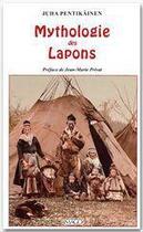 Couverture du livre « Mythologie des lapons » de Juha Pentikainen aux éditions Imago