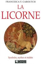 Couverture du livre « La licorne » de Yvonne Caroutch aux éditions Pygmalion