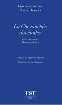 Couverture du livre « La chevauchée des étoiles » de Kristian Fredric et Daniel Kawka aux éditions Editions Est