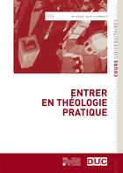 Couverture du livre « Entrer en thologie pratique » de Arnaud Join-Lambert aux éditions Pu De Louvain