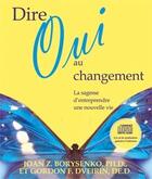 Couverture du livre « Dire oui au changement ; la sagesse d'entreprendre une nouvelle vie » de  aux éditions Ada