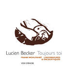Couverture du livre « Toujours toi » de Lucien Becker et Frank Wohlfahrt aux éditions Voix D'encre