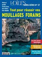 Couverture du livre « Tout pour reussir vos mouillages forains (hs n 37 » de  aux éditions Voiles Et Voiliers