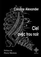 Couverture du livre « Ciel avec trou noir » de Caroline Alexander aux éditions Meo