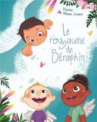 Couverture du livre « Le royaume de seraphin - album jeunesse » de Ducoeur/Mangoo aux éditions Melodie Du Coeur