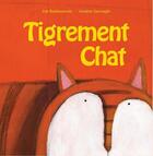 Couverture du livre « Tigrement chat » de Zak Baldisserotto et Giuditta Gaviraghi aux éditions Passepartout