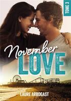 Couverture du livre « November love t.3 » de Laure Arbogast aux éditions Bookelis