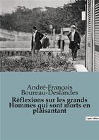 Couverture du livre « Réflexions sur les grands Hommes qui sont morts en plaisantant » de André-François Boureau-Deslandes aux éditions Shs Editions