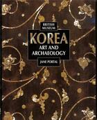 Couverture du livre « Korea ; art and archaeology » de  aux éditions British Museum