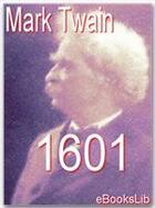 Couverture du livre « 1601 » de Mark Twain aux éditions Ebookslib