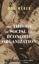 Couverture du livre « The Theory Of Social And Economic Organization » de Max Weber aux éditions Free Press