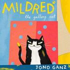 Couverture du livre « Mildred the gallery cat » de Jono Ganz aux éditions Tate Gallery