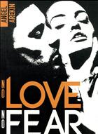 Couverture du livre « No love no fear Tome 2 : memory game » de Angel Arekin aux éditions Hlab