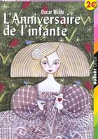 Couverture du livre « L'anniversaire de l'infante/L'enfant de l'étoile » de Oscar Wilde aux éditions Gallimard-jeunesse