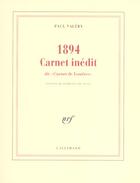 Couverture du livre « 1894 Carnet inédit : (dit «Carnet de Londres») » de Paul Valery aux éditions Gallimard