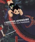 Couverture du livre « L'animation japonaise ; du rouleau peint aux Pokémon » de Brigitte Koyama-Richard aux éditions Flammarion