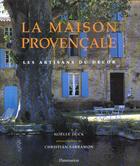 Couverture du livre « Maison provencale (la) » de Noelle Duck aux éditions Flammarion