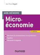 Couverture du livre « Aide-memoire - microeconomie (2e édition) » de Jean-Pascal Gayant aux éditions Dunod