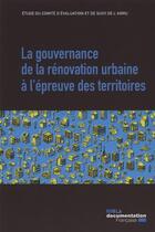 Couverture du livre « La gouvernance de la renovation urbaine à l'épreuve des territoires » de Fabrice Peigney aux éditions Documentation Francaise