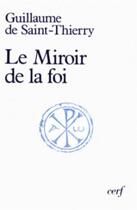 Couverture du livre « SC 301 Le Miroir de la foi » de Guillaume Saint-Thie aux éditions Cerf