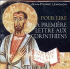 Couverture du livre « POUR LIRE : la première lettre aux Corinthiens » de Jean-Pierre Lemonon aux éditions Cerf