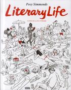 Couverture du livre « Literary life ; ses chroniques du Guardian 2002-2005 » de Posy Simmonds aux éditions Denoel
