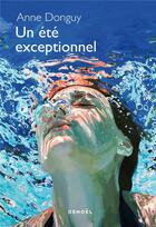 Couverture du livre « Un été exceptionnel » de Anne Donguy aux éditions Denoel