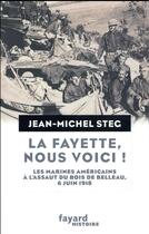 Couverture du livre « La Fayette, nous voici ! » de Jean-Michel Steg aux éditions Fayard