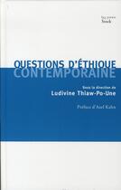 Couverture du livre « Questions d'éthique contemporaine » de Thiaw-Po-Une-L aux éditions Stock