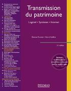 Couverture du livre « Transmission du patrimoine ; logiciel, systèmes, internet (15 e édition) » de Herve Sedillot et Etienne Riondet aux éditions Delmas