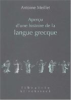 Couverture du livre « Apercu d'une histoire de la langue grecque » de Antoine Meillet aux éditions Klincksieck
