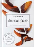 Couverture du livre « Le chocolat » de Pierre Marcolini aux éditions Solar