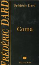 Couverture du livre « Coma » de Frederic Dard aux éditions Fleuve Editions