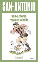 Couverture du livre « San-Antonio renvoie la balle » de San-Antonio aux éditions Pocket