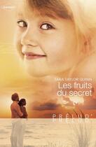 Couverture du livre « Les fruits du secret » de Tara Taylor Quinn aux éditions Harlequin