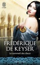 Couverture du livre « Le sommeil des dieux » de Frederique De Keyser aux éditions Epagine