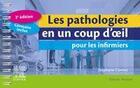 Couverture du livre « Les pathologies en un coup d'oeil pour les infirmiers (2e édition) » de Stephane Cornec aux éditions Elsevier-masson