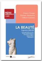 Couverture du livre « La beauté » de Etienne Akamatsu et France Farago aux éditions Editions Sedes