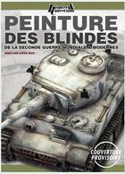 Couverture du livre « Peinture des blindés de la Seconde Guerre mondiale et modernes » de Jose Luis Lopez Ruiz aux éditions Histoire Et Collections