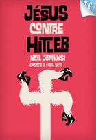 Couverture du livre « Jésus contre Hitler t.3 ; heil yéti ! » de Neil Jomunsi aux éditions Walrus