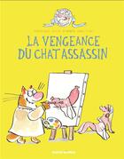 Couverture du livre « Le chat assassin t.3 ; la vengeance du chat assassin » de Anne Fine et Veronique Deiss aux éditions Rue De Sevres