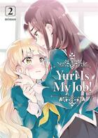Couverture du livre « Yuri is my job ! Tome 2 » de Miman aux éditions Meian