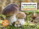 Couverture du livre « L'indispensable guide du cueilleur de champignons (édition 2018) » de Pierre Roux et Guillaume Eyssartier aux éditions Belin